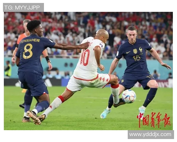 法国队对阵突尼斯队的精彩较量回顾与分析